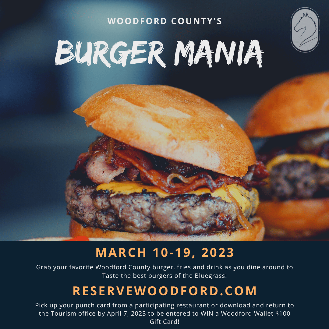 Burger Mania 2023 – Visit Woodford – Official Visitors Guide to Woodford  County, Kentucky